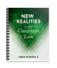 High School 3: New Realities in the Christian Life